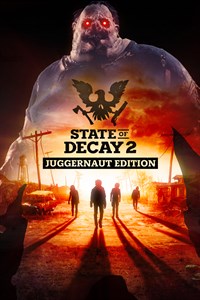 State of Decay 2:Juggernaut Edition（主宰版） | Xbox Support