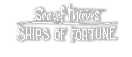 Ships of Fortune Upgrades Sea of Thieves' Trading Companies April 22 - Xbox  Wire